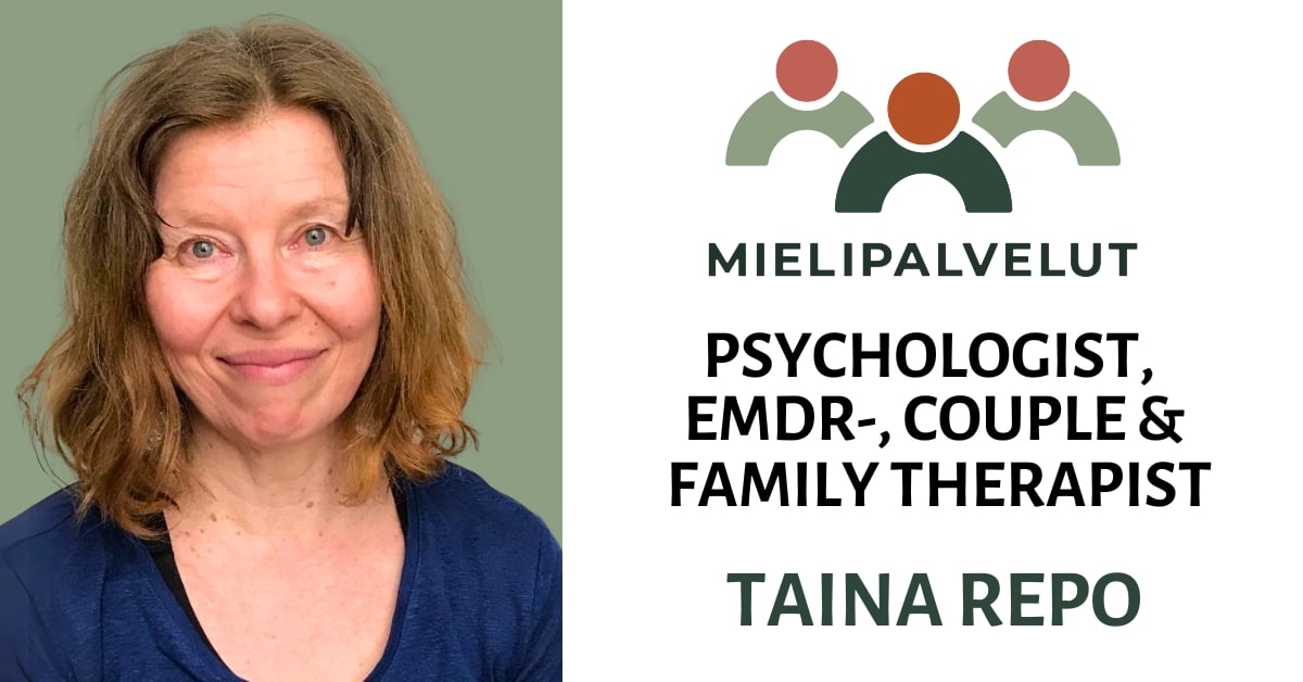 Taina Repo - Psychologist, EMDR therapist and couple and family therapist - Mielenterveyspalvelut - Psykologit, Psykoterapeutit ja muut terapeutit
